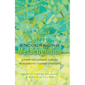 Encouraging Metacognition: Supporting Learners through Metacognitive Teaching Strategies - Paperback