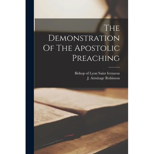 The Demonstration Of The Apostolic Preaching - Paperback