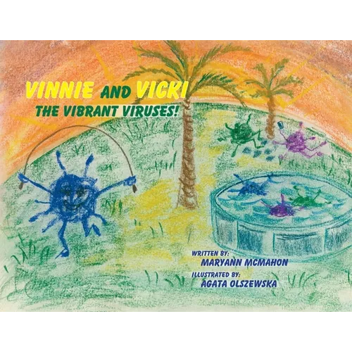 Vinnie and Vicki - The Vibrant Viruses! - Paperback