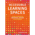 Accessible Learning Spaces: A Guide to Implementing Universal Design in Early Childhood - Paperback