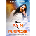 From Pain To Purpose - Paperback