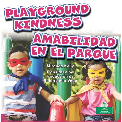 Amabilidad En El Parque (Playground Kindness) Bilingual Eng/Spa - Hardcover