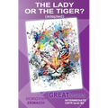 The Lady or the Tiger? (adapted): Great Stories: Intermediate - Paperback