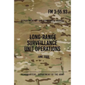 FM 3-55.93 Long-Range Surveillance Unit Operations: June 2009 - Paperback