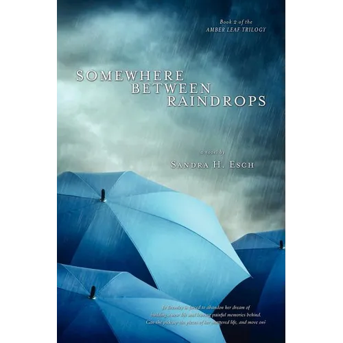 Somewhere Between Raindrops - Paperback