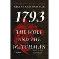 The Wolf and the Watchman: 1793: A Novel - Paperback