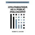 Utilitarianism as a Public Philosophy - Paperback