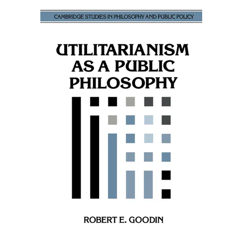 Utilitarianism as a Public Philosophy - Paperback