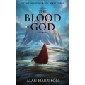 The Blood of God: In the Shadow of Sin: Book Three - Paperback