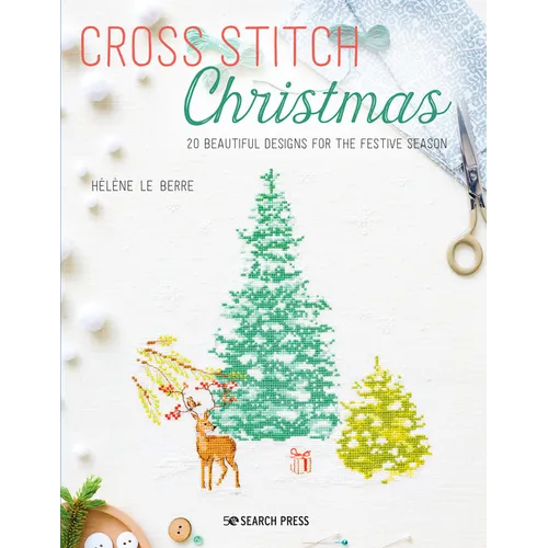 Cross Stitch Christmas: 20 Beautiful Designs for the Festive Season - Paperback