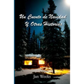 Un Cuento de Navidad y Otras Historias - Paperback