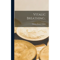 Vitalic Breathing.. - Hardcover