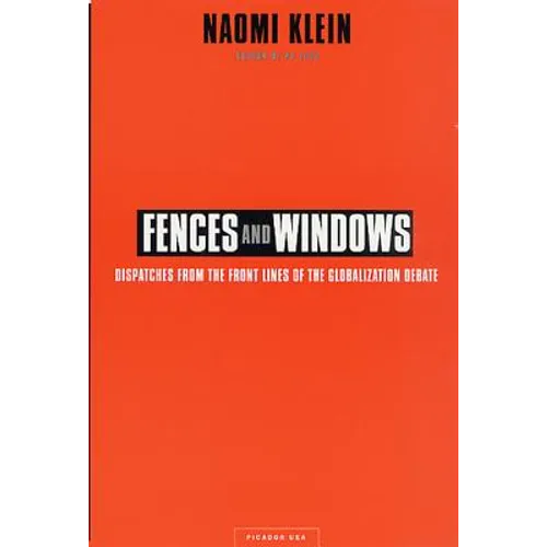 Fences and Windows: Dispatches from the Front Lines of the Globalization Debate - Paperback