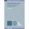 Sound-Power Flow: A Practitioner's Handbook for Sound Intensity - Paperback