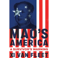 Mao's America: A Survivor's Warning - Paperback