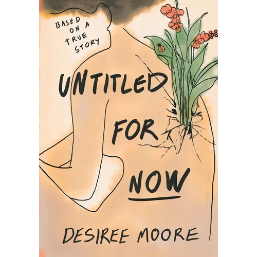 Untitled for Now: Based on a True Story - Hardcover