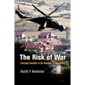 The Risk of War: Everyday Sociality in the Republic of Macedonia - Hardcover