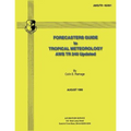 Forecasters Guide to Tropical Meteorology (AWS TR 240 Updated) - Paperback