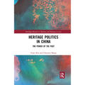 Heritage Politics in China: The Power of the Past - Paperback
