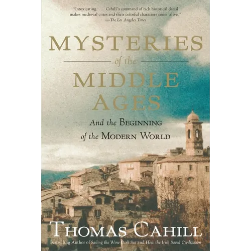 Mysteries of the Middle Ages: And the Beginning of the Modern World - Paperback