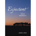 Expectant: Advent Meditations - Paperback