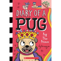 Pug the Prince: A Branches Book (Diary of a Pug #9): Volume 9 - Paperback