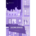 Slicing Spaces: Performance of Architecture in Cinema - Paperback