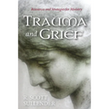 Trauma and Grief: Resources and Strategies for Ministry - Paperback