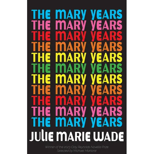 The Mary Years: A Novella - Paperback