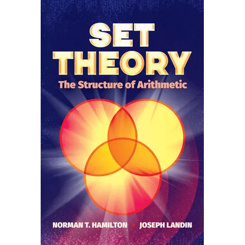 Set Theory: The Structure of Arithmetic - Paperback