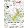 Walking with Dogs between Truro and Fowey - Paperback