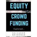 Equity Crowdfunding Explained - Paperback
