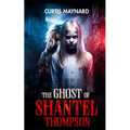 The Ghost of Shantel Thompson - Paperback