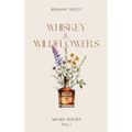 Whiskey & Wildflowers - Paperback
