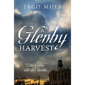 A Glenby Harvest: "Little Cobby" and other sketches - Paperback