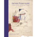 James Rosenquist: Collages, Drawings, and Paintings in Process - Hardcover