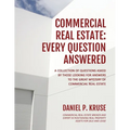 Commercial Real Estate: Every Question Answered - Paperback