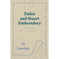 Tudor and Stuart Embroidery - Paperback