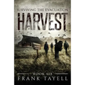 Surviving The Evacuation, Book 6: Harvest - Paperback