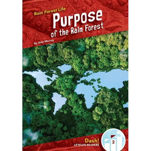 Purpose of the Rain Forest - Library Binding