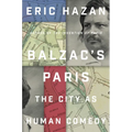 Balzac's Paris: The City as Human Comedy - Hardcover