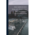An Abridged Malay-English Dictionary (romanized) - Hardcover