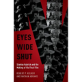 Eyes Wide Shut: Stanley Kubrick and the Making of His Final Film - Paperback