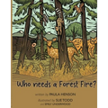 Who Needs a Forest Fire? - Paperback
