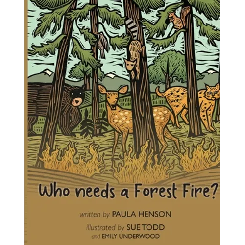Who Needs a Forest Fire? - Paperback