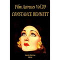 Film Actresses Vol.20 CONSTANCE BENNETT: Part 1 - Paperback