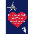 Paradise on Earth with Words Volume 3 - Paperback
