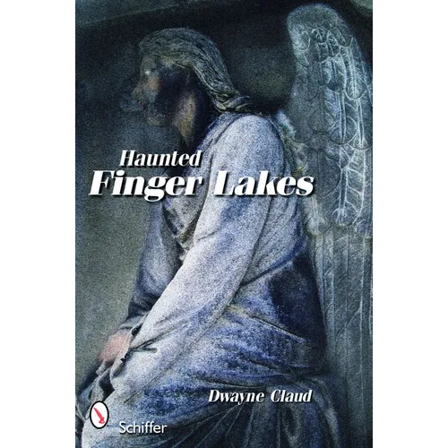 Haunted Finger Lakes - Paperback
