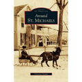 Around St. Michaels - Hardcover