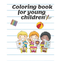 Coloring book for young children: Children's Coloring Books Activity Books - Paperback